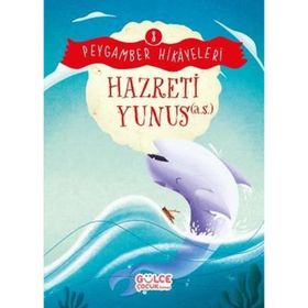 Hazreti Yunus Peygamber Hikayeleri 8 Gülce Çocuk