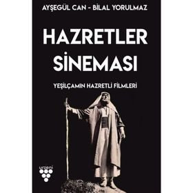 Hazretler Sineması Bilal Yorulmaz