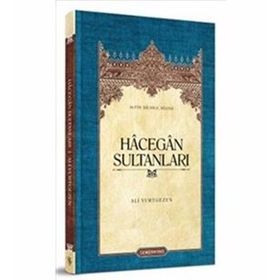 HÂCEGÂN SULTANLARI - ALI YURTGEZEN