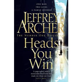 Heads You Win - Jeffrey Archer
