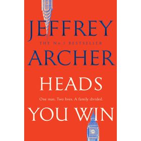 Heads You Win - Jeffrey Archer