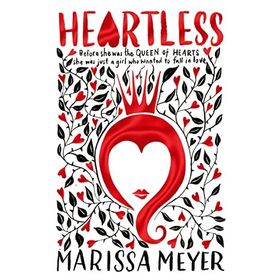 Heartless - Marissa Meyer