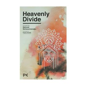Heavenly Divide - Mehmet Mollaosmanoğlu