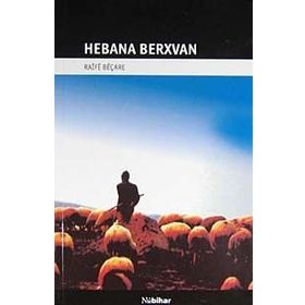 HEBANA BERXVAN - RAIFE BEÇARE