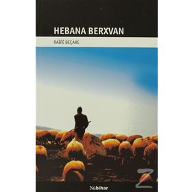 HEBANA BERXVAN - RAIFE BEÇARE