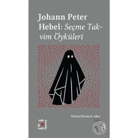 Hebel: Seçme Takvim Öyküleri - Johann Peter