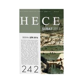 Hece Aylık Edebiyat Dergisi-Sayı: 242 - Şubat 2017