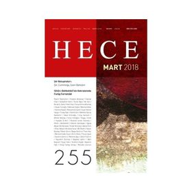 Hece Aylık Edebiyat Dergisi-Sayı: 255 - Mart 2018