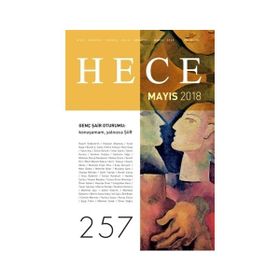 Hece Aylık Edebiyat Dergisi-Sayı: 257 - Mayıs 2018