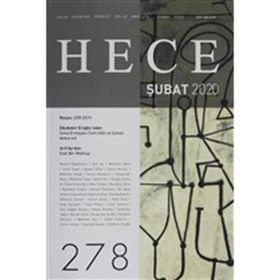 Hece Aylık Edebiyat Dergisi-Sayı: 278 Şubat 2020
