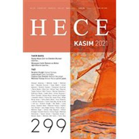 Hece Aylık Edebiyat Dergisi-Sayı: 299 Kasım 2021
