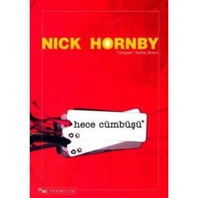 HECE CÜMBÜŞÜ - NICK HORNBY