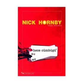 HECE CÜMBÜŞÜ - NICK HORNBY