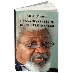 Hece Yayınları - Dünya Siyasetinde Kültürel Etkenler - Ali A. Mazrui