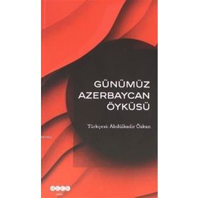 Hece Yayınları Günümüz Azerbeycan Öyküsü