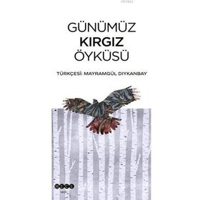 Hece Yayınları Günümüz Kırgız Öyküsü