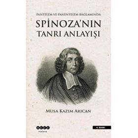 Hece Yayınları - Spinoza’nın Tanrı Anlayışı - Musa Kazım Arıcan