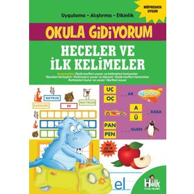 Heceler ve İlk Kelimeler-Okula Gidiyorum-Kolektif