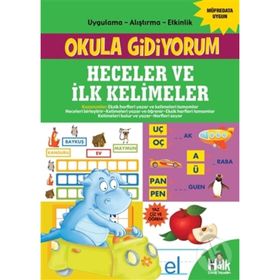 Heceler ve İlk Kelimeler-Okula Gidiyorum-Kolektif