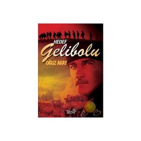 HEDEF GELIBOLU - OĞUZ AKAY
