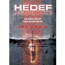 HEDEF JIMMY JOATES SIR AÇIĞA ÇIKIYOR, TAKIP DEVAM EDIYOR - JOE CRAIG