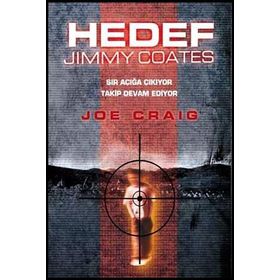 HEDEF JIMMY JOATES SIR AÇIĞA ÇIKIYOR, TAKIP DEVAM EDIYOR - JOE CRAIG