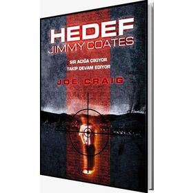 HEDEF JIMMY JOATES SIR AÇIĞA ÇIKIYOR, TAKIP DEVAM EDIYOR - JOE CRAIG