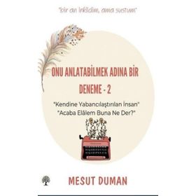 Hedef Kitap Onu Anlatabilmek Adına Bir Deneme - 2