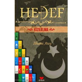 Hedef Kızıl Elma - İlhami Ateş