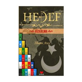 Hedef Kızıl Elma - İlhami Ateş