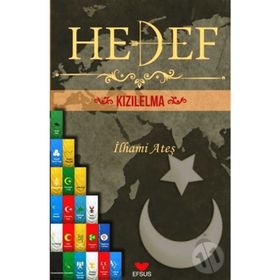 Hedef Kızıl Elma - İlhami Ateş