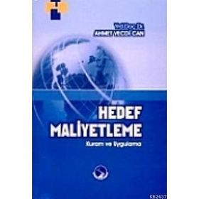 HEDEF MALIYETLEME KURAM VE UYGULAMA - AHMET VECDI CAN