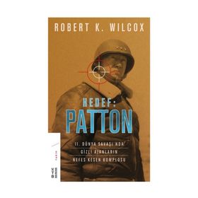 Hedef Patton - Robert K. Wilcox