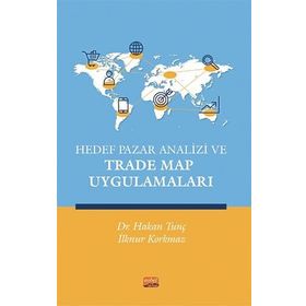 Hedef Pazar Analizi ve Trade Map Uygulamaları Nobel Bilimsel Eserler