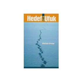 Hedef veya Ufuk Mustafa Arslan