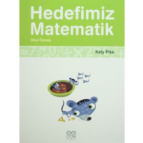 Hedefimiz Matematik - Okul Öncesi - Katy Pike