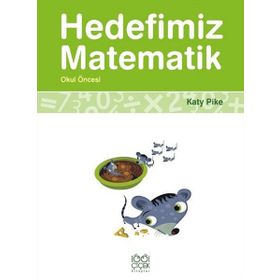 Hedefimiz Matematik - Okul Öncesi - Katy Pike