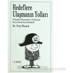 HEDEFLERE ULAŞMANIN YOLLARI - PAUL HAUCK