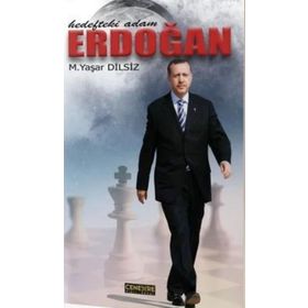 Hedefteki Adam Erdoğan - Mustafa Yaşar Dilsiz