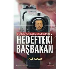 HEDEFTEKI BAŞBAKAN - ALI KUZU