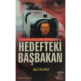 HEDEFTEKI BAŞBAKAN - ALI KUZU
