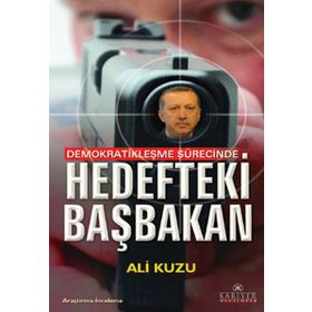 HEDEFTEKI BAŞBAKAN - ALI KUZU
