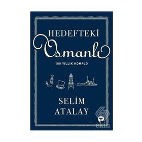 Hedefteki Osmanlı Selim Atalay