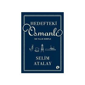 Hedefteki Osmanlı Selim Atalay