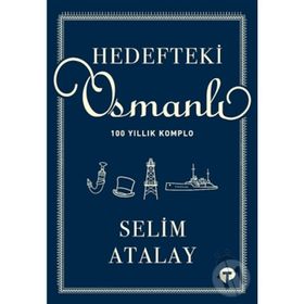 Hedefteki Osmanlı Selim Atalay