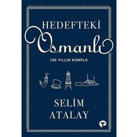 Hedefteki Osmanlı Selim Atalay