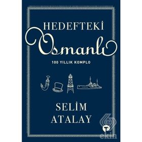Hedefteki Osmanlı Selim Atalay