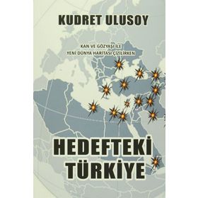 Hedefteki Türkiye - Kudret Ulusoy