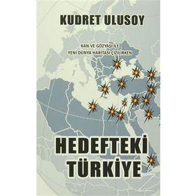 Hedefteki Türkiye - Kudret Ulusoy
