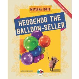 Hedgehog The Balloon-Seller - Mevlana İdris